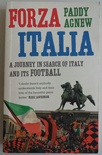 9780091905613: Forza Italia: A Journey in Search of Italy and Its Football