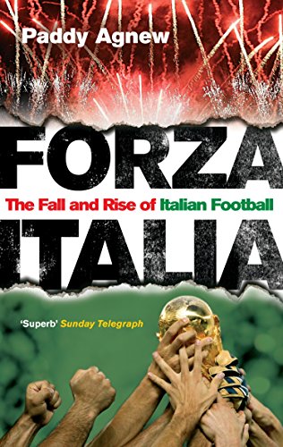 9780091905620: Forza Italia: The Fall and Rise of Italian Football [Lingua inglese]
