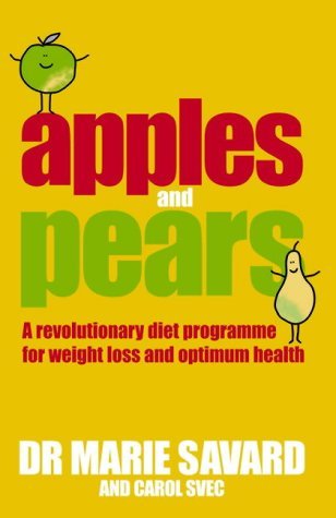 Beispielbild fr Apples and Pears: A Revolutionary Diet Programme for Weight Loss and Optimum Health zum Verkauf von WorldofBooks