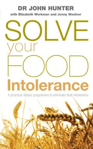 9780091906658: Solve Your Food Intolerance: A practical dietary programme to eliminate food intolerance