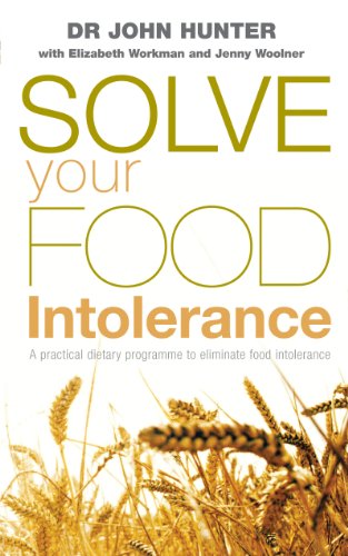 Stock image for Solve Your Food Intolerance: A practical dietary programme to eliminate food intolerance for sale by Goldstone Books