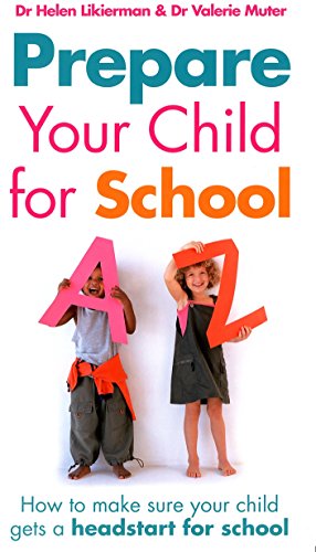 Stock image for Prepare Your Child for School: How to make sure your child gets off to a flying start for sale by AwesomeBooks