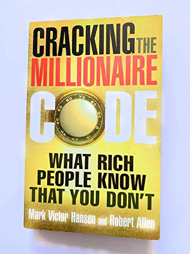 Beispielbild fr Cracking the Millionaire Code: What Rich People Know That You Don't zum Verkauf von ThriftBooks-Atlanta