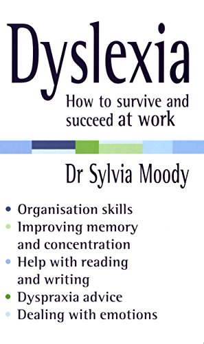 9780091907082: Dyslexia: How to survive and succeed at work