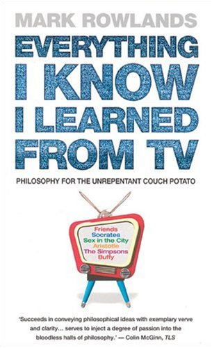 9780091908744: Everything I Know I Learned from TV