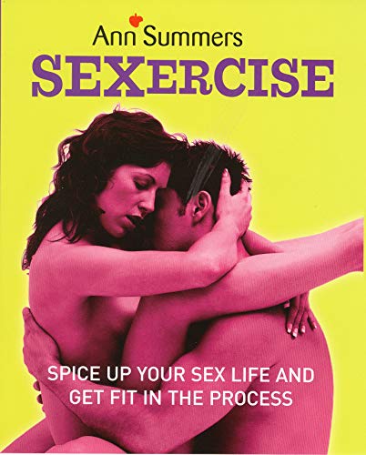 Stock image for Sexercise: Spice Up Your Sex Life and Get Fit in the Process for sale by GF Books, Inc.