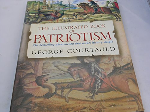 Imagen de archivo de The Illustrated Book of Patriotism a la venta por WorldofBooks