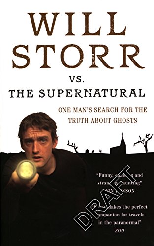 Stock image for Will Storr Vs. The Supernatural: One man's search for the truth about ghosts for sale by WorldofBooks