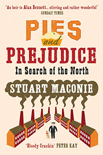 9780091910235: Pies and Prejudice: In search of the North [Idioma Ingls]