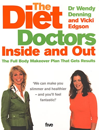 Beispielbild fr Diet Doctors: Inside and Out. Wendy Denning & Vicki Edgson zum Verkauf von ThriftBooks-Dallas