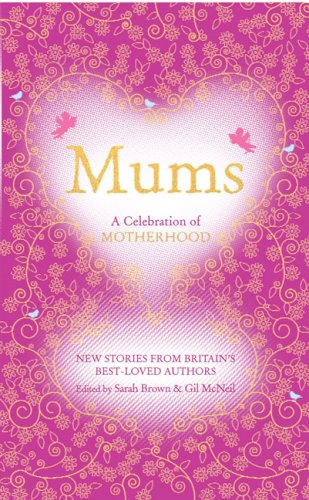 Stock image for Mums: A Celebration of Motherhood for sale by AwesomeBooks