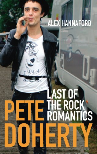 Stock image for Pete Doherty: Last of the Rock Romantics for sale by AwesomeBooks