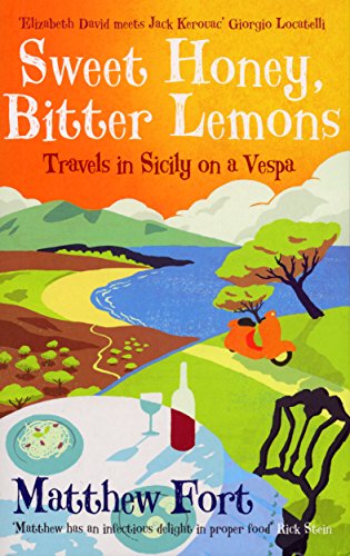 Stock image for Sweet Honey, Bitter Lemons: Travels in Sicily on a Vespa for sale by AwesomeBooks