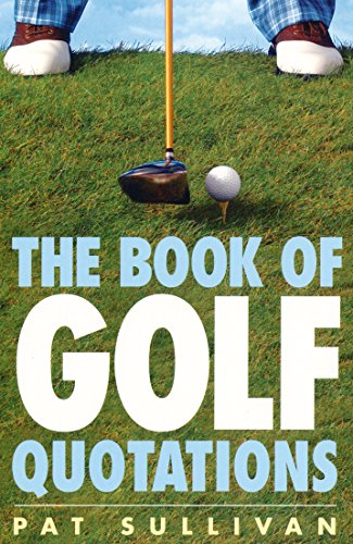 Stock image for The Book of Golf Quotations for sale by WorldofBooks