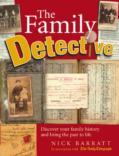 Beispielbild fr The Family Detective: Discover your family history and bring the past to life zum Verkauf von WorldofBooks