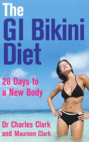 Stock image for The Gi Bikini Diet : 28 Days to a New Body for sale by Better World Books