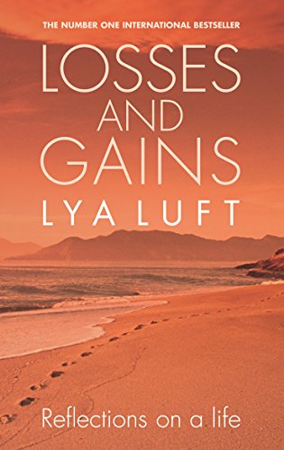 9780091912970: Losses and Gains: Reflections on a Life
