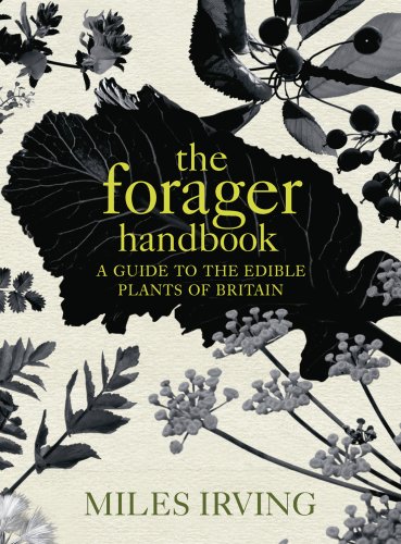 9780091913632: The Forager Handbook: A Guide to the Edible Plants of Britain