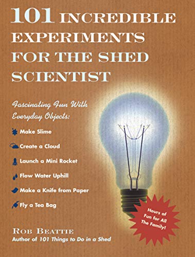 Beispielbild fr 101 Incredible Experiments for the Shed Scientist zum Verkauf von WorldofBooks