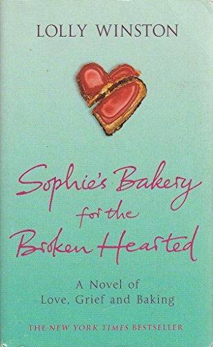 Imagen de archivo de SOPHIE'S BAKERY FOR THE BROKEN HEARTED. a la venta por WorldofBooks