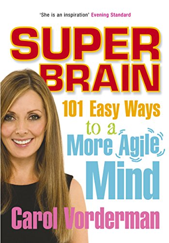 Beispielbild fr Super Brain: 101 Easy Ways to a More Agile Mind zum Verkauf von WorldofBooks