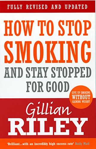 Imagen de archivo de How to Stop Smoking and Stay Stopped for Good : Fully Revised and Updated a la venta por Better World Books