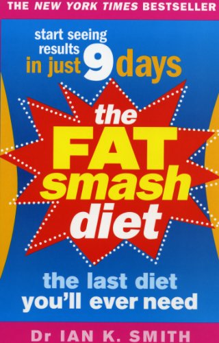 Beispielbild fr The Fat Smash Diet: The Last Diet You'll Ever Need zum Verkauf von Wonder Book