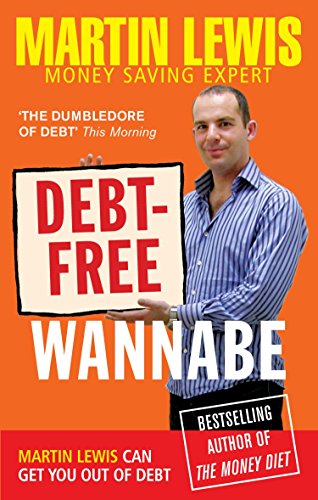 9780091917296: Debt-free Wannabe: A collection of inspiring true stories to help you beat your debts from the UK's #1 Money Saving Expert