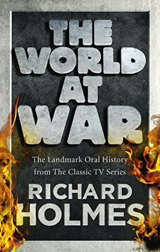 9780091917531: The World at War: The Landmark Oral History from the Classic TV Series