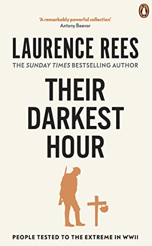 Beispielbild fr Their Darkest Hour: People Tested to the Extreme in WWII zum Verkauf von AwesomeBooks