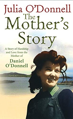 9780091917975: The Mother's Story: A Tale of Hardship and Maternal Love