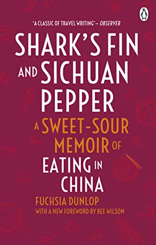 Imagen de archivo de Shark's Fin and Sichuan Pepper: A sweet-sour memoir of eating in China a la venta por WorldofBooks