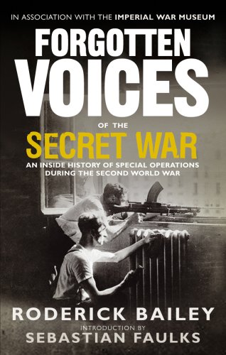 Beispielbild fr Forgotten Voices of the Secret War: An Inside History of Special Operations in the Second World War zum Verkauf von WorldofBooks