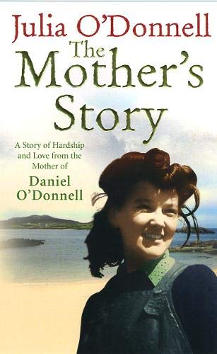 9780091918569: The Mother's Story: A Tale of Hardship and Maternal Love