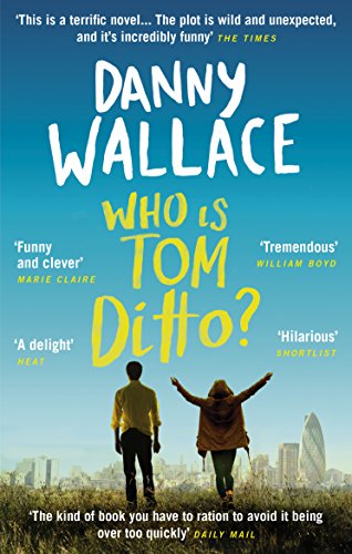 9780091919085: Who is Tom Ditto?: The feelgood comedy with a mystery at its heart