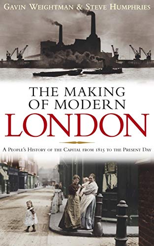 Beispielbild fr The Making of Modern London zum Verkauf von Better World Books