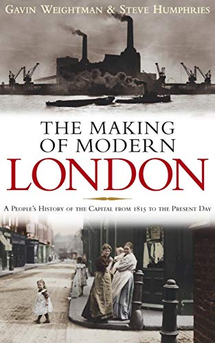 Stock image for The Making of Modern London for sale by Better World Books