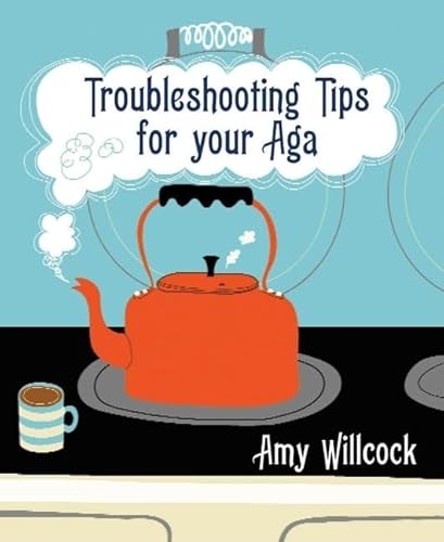 Stock image for Troubleshooting Tips for Your Aga for sale by AwesomeBooks