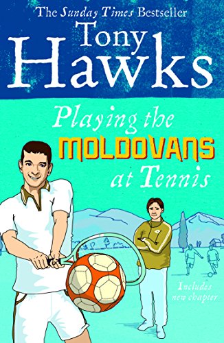 9780091920357: Playing the Moldovans at Tennis [Lingua Inglese]