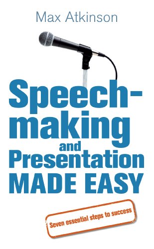 Beispielbild fr Speech-making and Presentation Made Easy: Seven Essential Steps to Success zum Verkauf von WorldofBooks