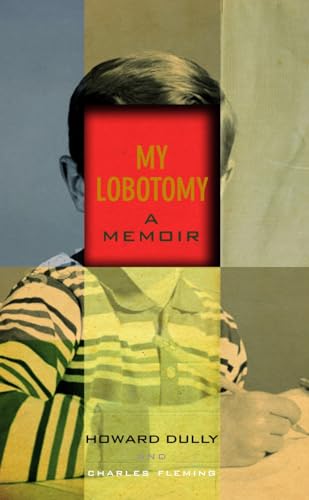 Stock image for My Lobotomy: A Memoir for sale by Half Price Books Inc.