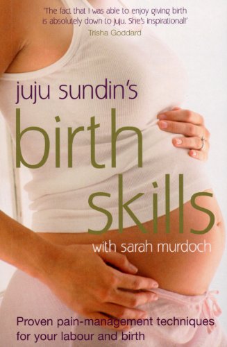 Imagen de archivo de Juju Sundin's Birth Skills a la venta por Blackwell's