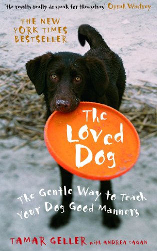 Beispielbild fr Loved Dog, the the Gentle Way to Teach Dogs Good Manners zum Verkauf von Better World Books