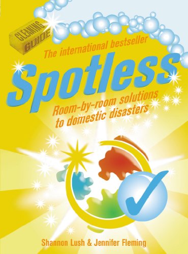 Beispielbild fr Spotless: Room-By-Room Solutions to Domestic Disasters zum Verkauf von SecondSale