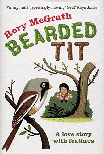 Stock image for Bearded Tit: A Love Story with Feathers for sale by AwesomeBooks