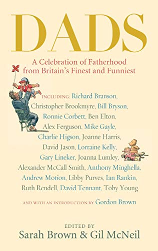 Stock image for Dads: A Celebration of Fatherhood by Britain's Finest and Funniest for sale by AwesomeBooks