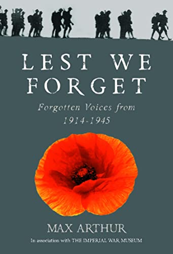 Beispielbild fr Lest We Forget: Forgotten Voices from 1914-1945 zum Verkauf von WorldofBooks