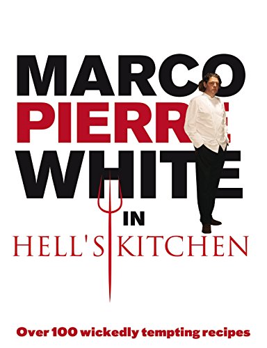 Stock image for Marco Pierre White in Hell's Kitchen for sale by WorldofBooks