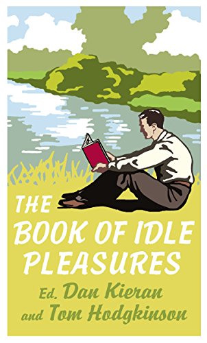 Stock image for The Book of Idle Pleasures for sale by KuleliBooks