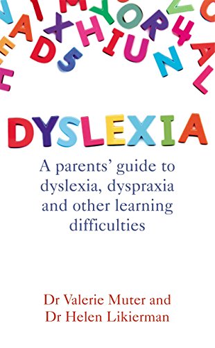 Stock image for Dyslexia: A parents' guide to dyslexia, dyspraxia and other learning difficulties for sale by AwesomeBooks